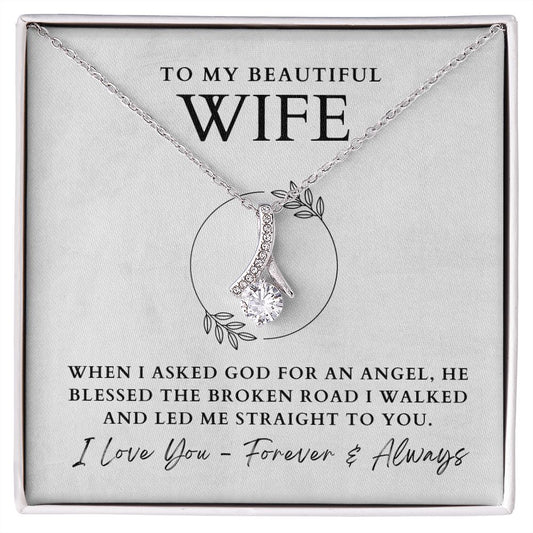 To My Beautiful Wife - When I Asked God For An Angel | PREMIUM 14k White/18k Yellow Gold Alluring Beauty Necklace - Soul Spoken Gifts