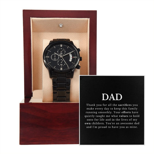 DAD - What Your Sacrifices Taught Me | Handsome Black Chronograph Watch (Water/Scratch Resistant) - Soul Spoken Gifts